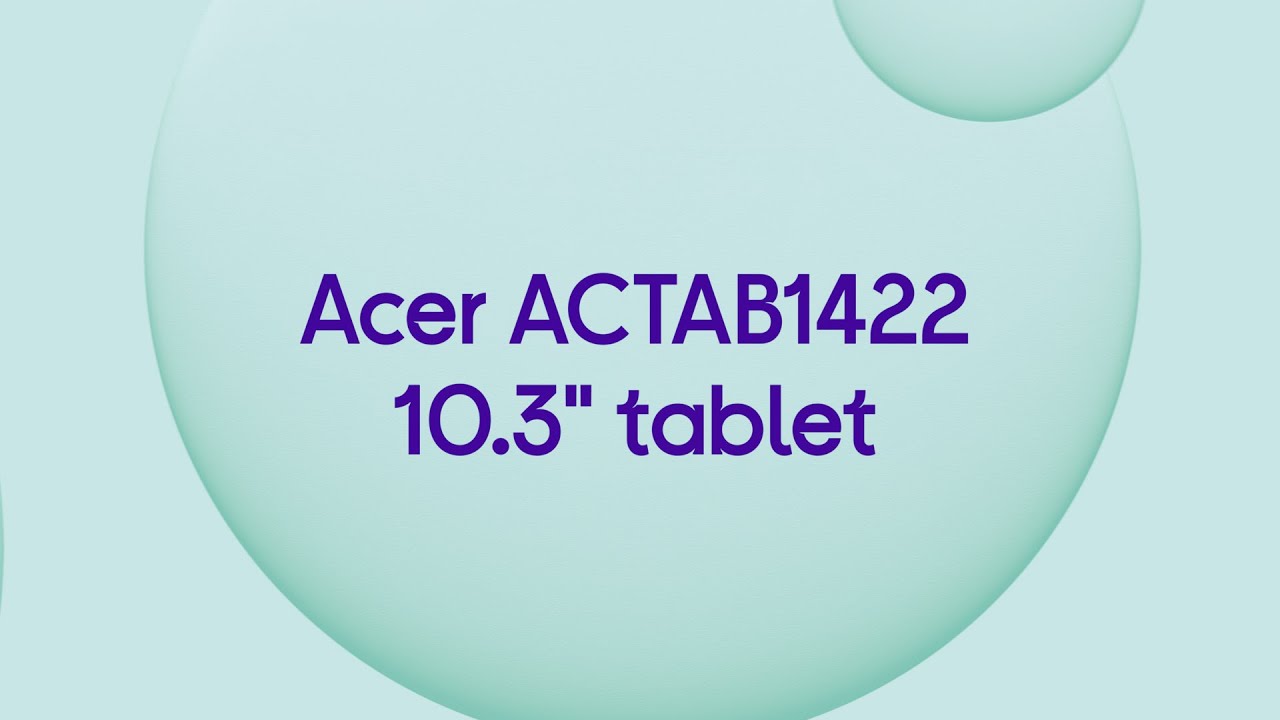 Acer ACTAB1422 10.3" Tablet 64 GB, Black Product Overview YouTube