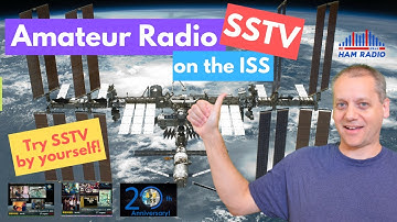 Try SSTV by yourself! ARISS celebrating 20 years onboard the ISS