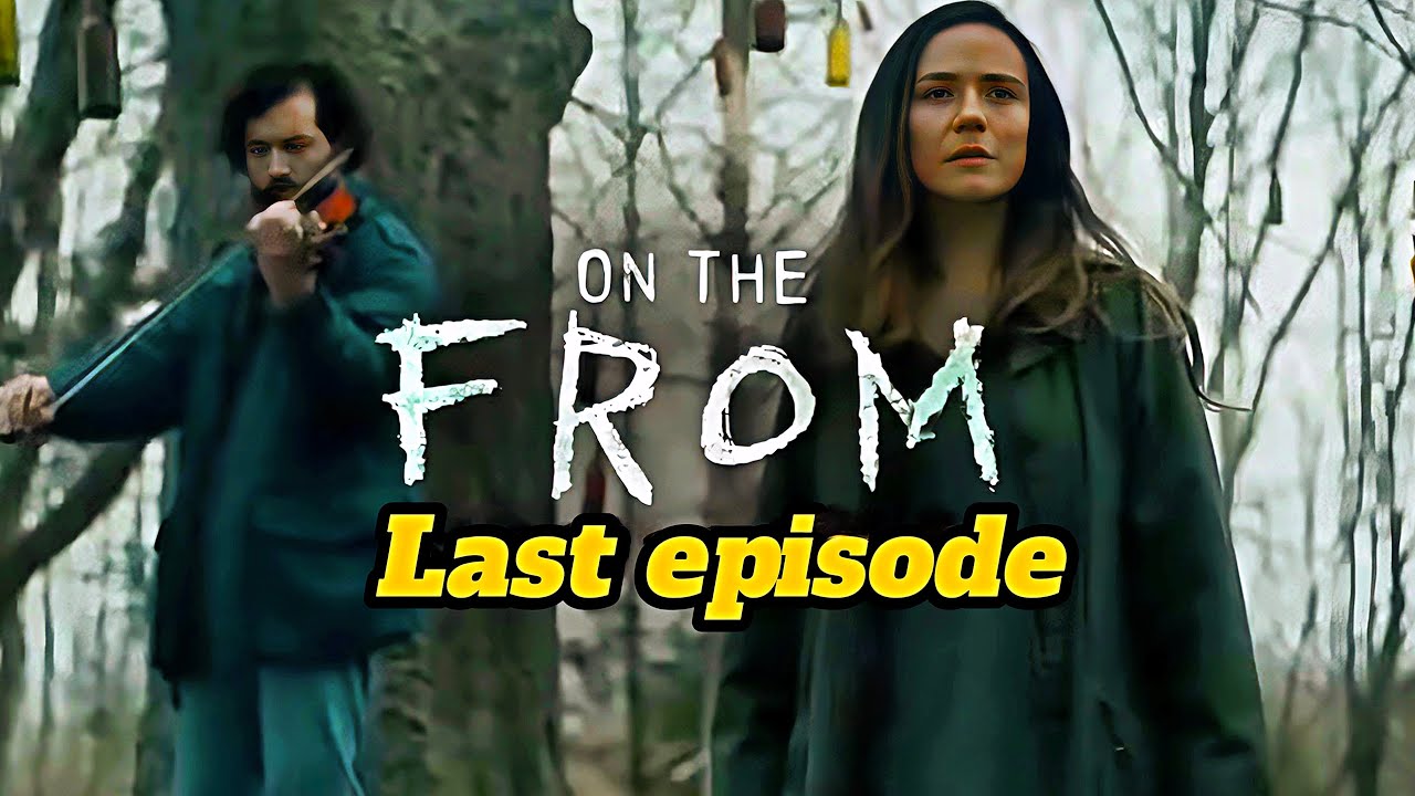 الحلقة الأخيرة من مسلسل From الموسم الثالث الإعلان والتوقعات - YouTube