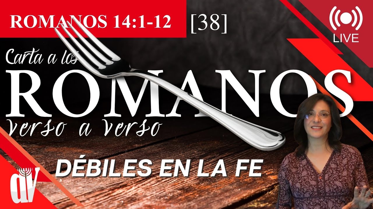 [38] ROMANOS 14:1-12 Los 🔍DÉBILES en la fe [¿Podemos 🐗 COMER 🐍 de todo?]