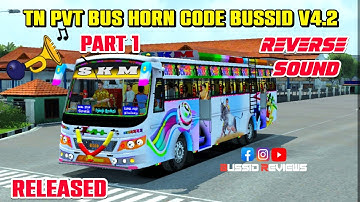 TN PVT BUS HORN CODE BUSSID V4.2😎PART 1 CONDUCTOR VISSEL REVERSE SOUND RELEASED💯WORK|BUSSID REVIEWS|