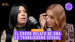 Vos Podés El Podcast Ep113 Ex Trabajadora Sexu4L El Crudo Relato Con Viviana Jimenez