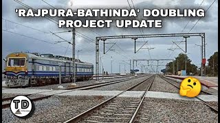 Rajpura-Bathinda Doubling Project Update !