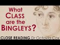 What CLASS are the Bingleys? Caroline Bingley & The Gentry—Jane Austen PRIDE AND PREJUDICE analysis