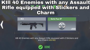 HOW TO KIll 40 Enemies with any Assault Rifle equipped with 2 Stickers and any Charm