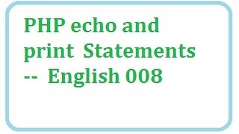 PHP echo and print Statements - english-vlr training 0079