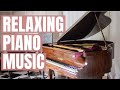 Relaxing Piano Music 2022!