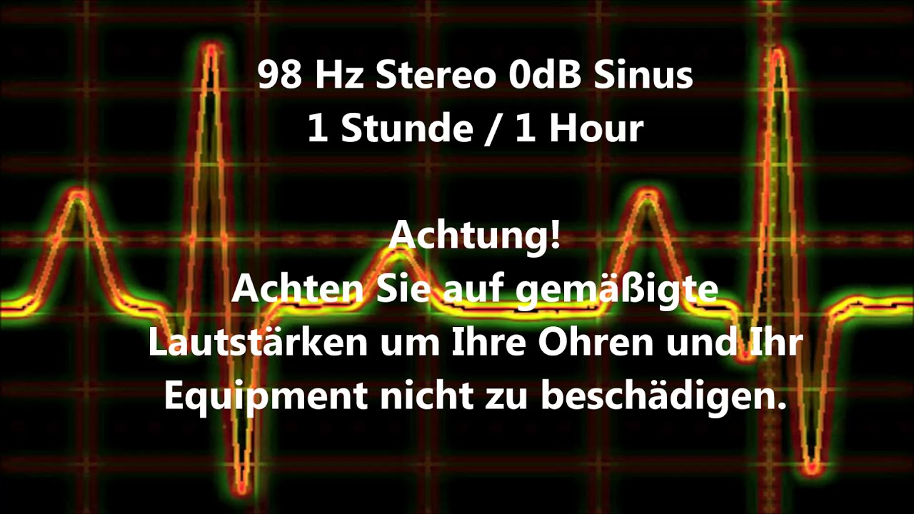 Guarda 98 Hz Sinus Ton 1 Stunde / 1 Hour Test 0dB Stereo Piepton Wave Ton su YouTube Guarda 98 Hz Sinus Ton 1 Stunde / 1 Hour Test 0dB Stereo Piepton Wave Ton su YouTube