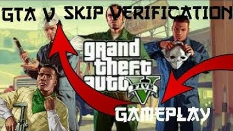 How to complete GTA v age verification and gameplay