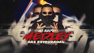 Mc Kadu - Medley das Estouradas (Clipe Oficial) DJ Victor
