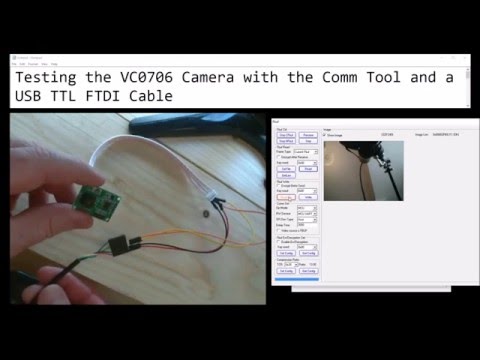 Testing the VC0706 Serial Camera with the Comm Tool and a USB TTL FTDI Cable
