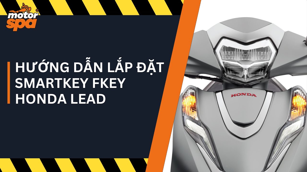 HƯỚNG DẪN LẮP ĐẶT SMARTKEY FKEY HONDA LEAD - YouTube
