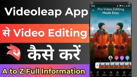 How To Edit Video In Videoleap ! Videoleap Se Video Editing Kaise Kare ! videoleap ai video editing