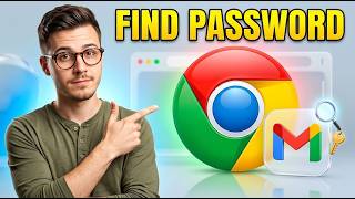 How To Find Gmail Password In Google Chrome [2026 Guide]