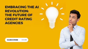 Embracing the AI Revolution: The Future of Credit Rating Agencies