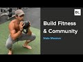 Nate Mezmer: Create Community With Fitness