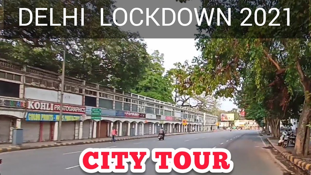 Delhi lockdown 2021 | City tour | Covid 19 lockdown delhi