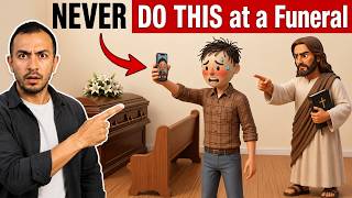 NEVER Do These 7 Things at a Funeral Spiritual Danger