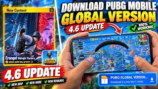 PUBG MOBILE 4.6 GLOBAL UPDATE | Download Now! New Features & More 😱 PUBG MOBILE 4.6 GLOBAL UPDATE | Download Now! New Features & More 😱