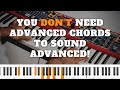 Simple Chords Played in NOT SO SIMPLE Ways