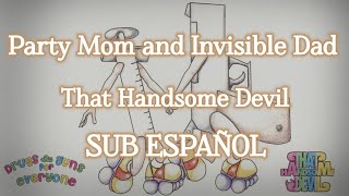 Celebrity "Party Mom and Invisible Dad" - SUB ESPAÑOL - That Handsome Devil Wealth