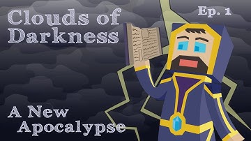 A New Apocalypse - Ep. 1 - Clouds of Darkness