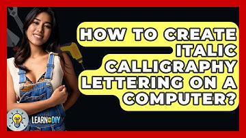 How To Create Italic Calligraphy Lettering On A Computer? - LearnToDIY360.com