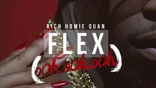 Rich Homie Quan - Flex (Ooh, Ooh, Ooh) (CLEAN)