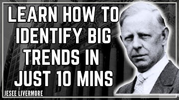 Learn This One Simple Trick To Spot Big Market Trends / Jesse Livermore 