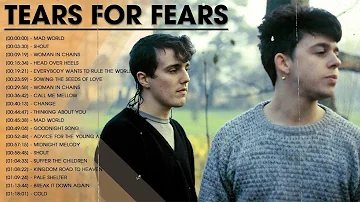 Tears For Fears Full Album - Top Songs of the Tears For Fears - Best Playlist 2022