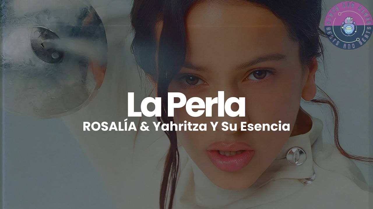 ROSALÍA - La Perla ft. Yahritza Y Su Esencia (Letra / Lyrics)