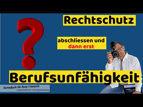 Rechtsschutzversicherung vor Berufsunfähigkeitsversicherung abschließen? Wirklich?