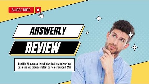Answerly Review: live chat widget to analyze your business and provide instant customer support 24/7