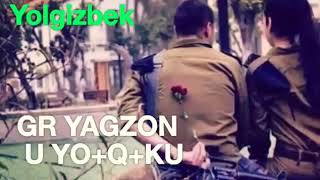 GR YAGZON U YOQKU Yolgizbek Яшаепман кара