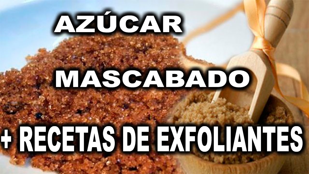AZUCAR MASCABADO BENEFICIOS PARA LA PIEL