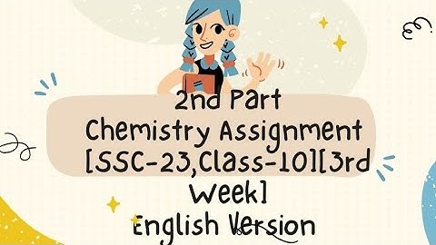Chemistry Assignment [SSC-23, Class-10][3rd Week][English Version][2nd Part]