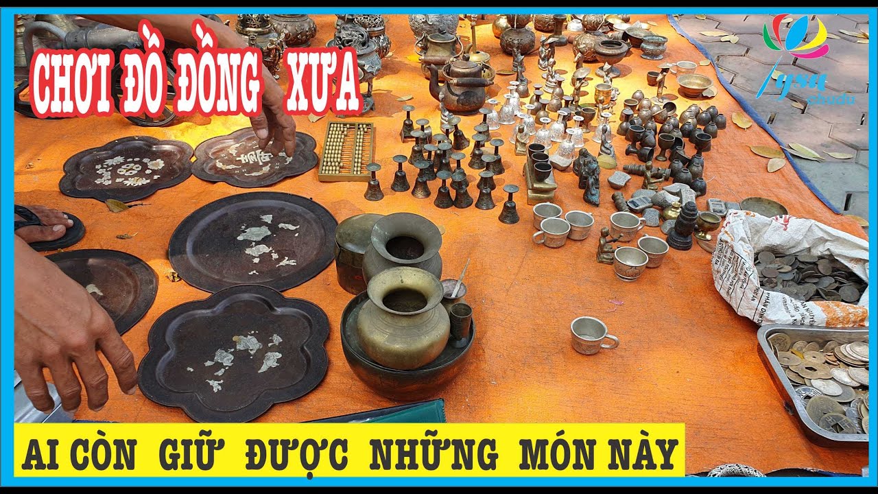 do co xua 2022 New Độc Đáo Đồ Cũ Đồ Cổ Phan Thiết | Đồ Cổ chợ đồ cũ ve chai | Đồ Cổ Xưa Việt Nam
