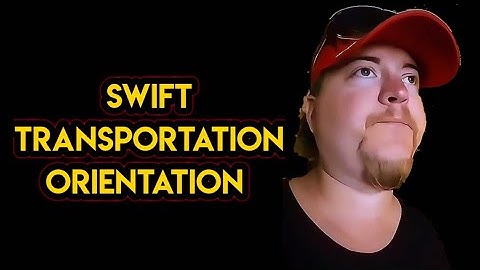 (throwback video) My first week of orientation at Swift Transportation