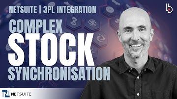 NetSuite + 3PL Advanced Integration Explained: Advanced Stock Sync
