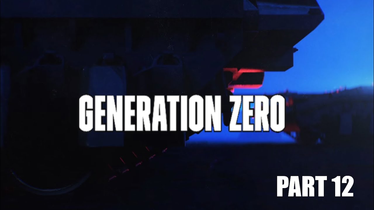 Generation Zero Playthrough Part 12 YouTube generation-zero-playthrough-part-12-youtube