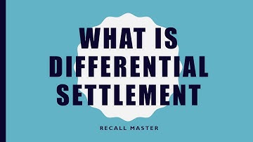 WHAT IS DIFFERENTIAL SETTLEMENT