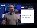 Architecture all access modern fpga architecture  intel technology