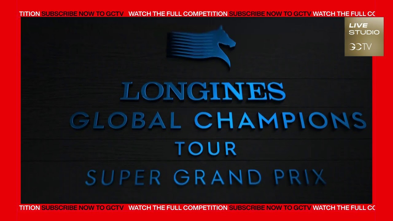 LIVE STUDIO - Longines Global Champions Tour Super Grand Prix of
