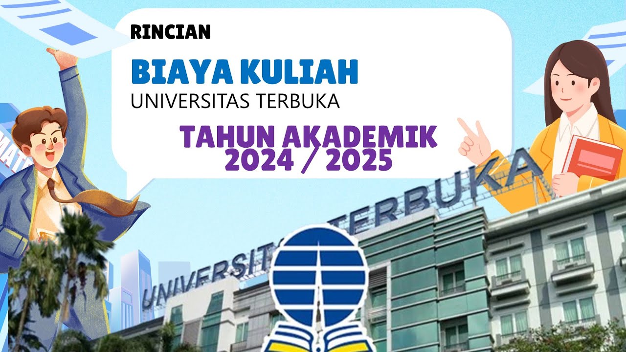 BIAYA KULIAH DI UT TAHUN 2024/2025