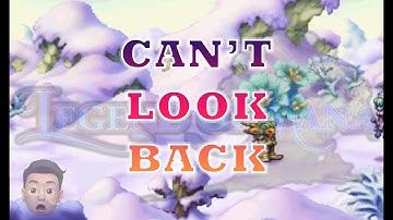 LEGEND OF MANA: CAN"T LOOK BACK