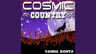 Watch Vanna Bonta Cosmic Country video