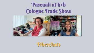 Pascuali Yarns at h+h Cologne Trade Show, Episode: 11