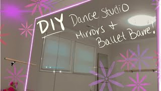 DIY at Home Dance Studio UNDER $200 | Mirrors and Ballet Barre