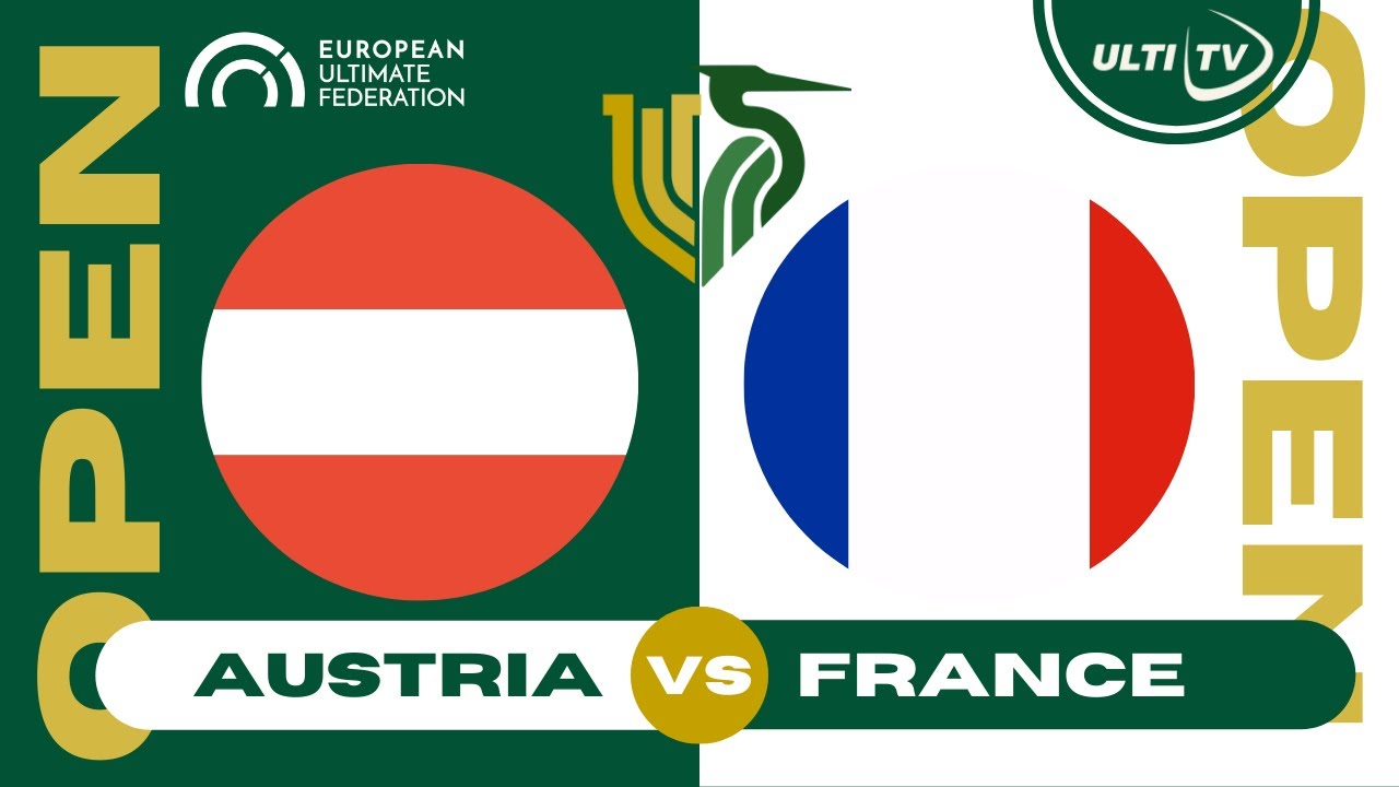 Austria vs France— OPEN Pool — European Ultimate Championships EUC2023