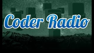 Rusty Rubies | Coder Radio 347